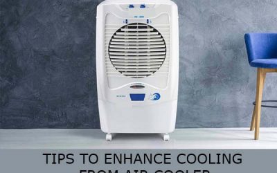 TIPS TO ENHANCE COOLING FROM AIR COOLER